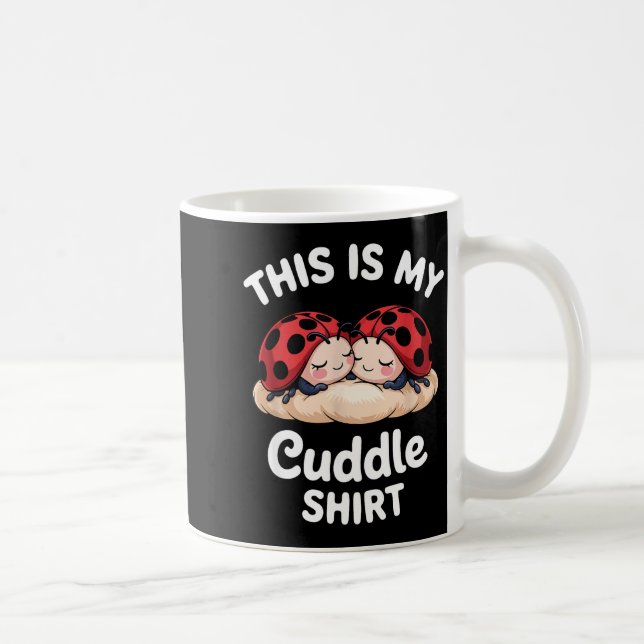 Cute Ladybug Couple This Is My Cuddle  Kaffemugg (Höger)