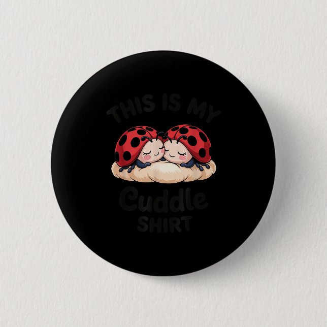 Cute Ladybug Couple This Is My Cuddle  Knapp (Framsida)