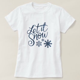 Cute Låt det snöa jul med Blå Snöflingor T Shirt