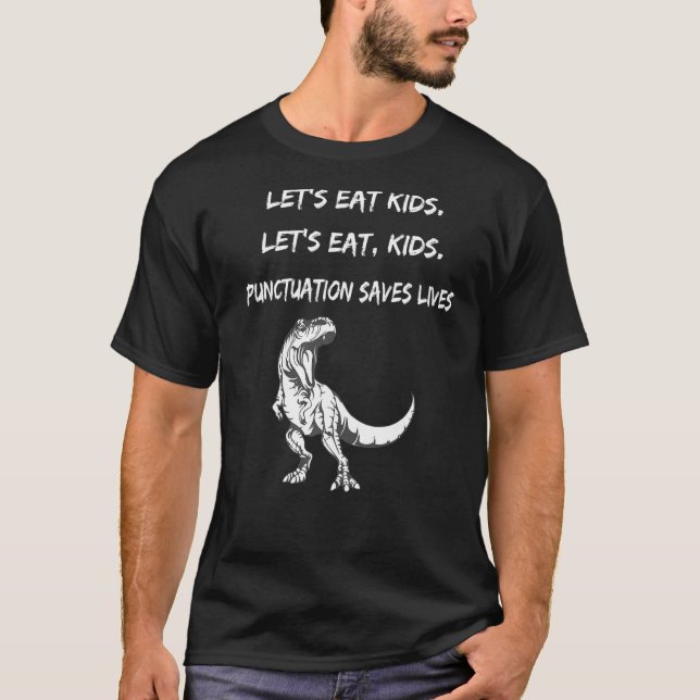 Cute Låt oss eat Kids Dinosaur-interpunktion spara T Shirt (Framsida)
