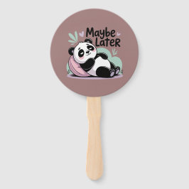 Cute Lazy Panda – “Maybe Later” Relaxing Panda