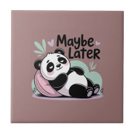 Cute Lazy Panda – “Maybe Later” Relaxing Panda Kakelplatta
