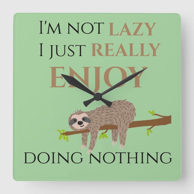 Cute Lazy Sloth Hanging on Träd Funny Text Fyrkantig Klocka (Framsida)