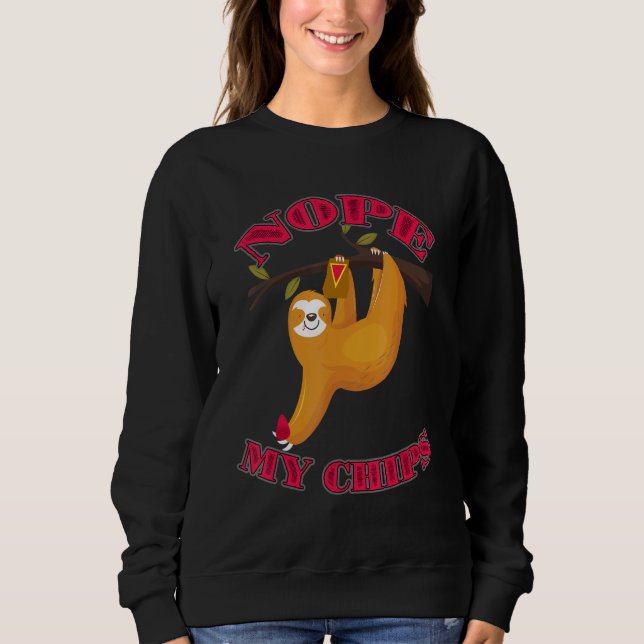 Cute Lazy Sloth Nope My Chip T Shirt (Framsida)