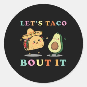 Cute Lets Taco Bout it funny Mexikansk Dancing Tac Runt Klistermärke