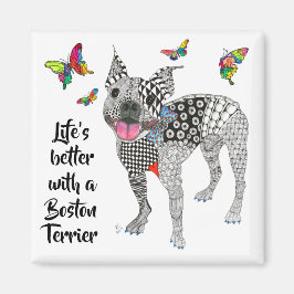 Cute Life är bättre med Boston Terrier Magnet