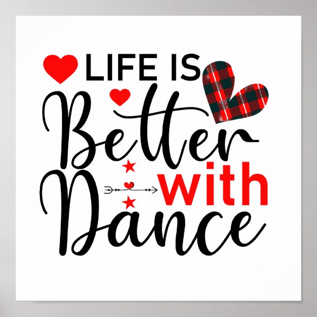 Cute "Life is Better with Dance" for Dancers Poster (Framsidan)