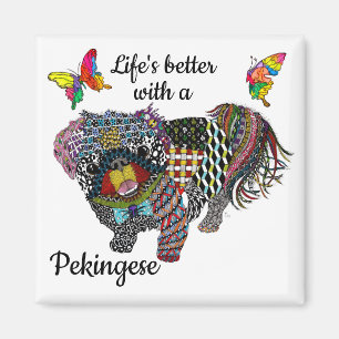 Cute Life's Better med en Pekingese Magnet 2"