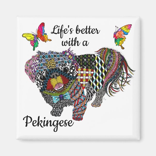 Cute Life's Better med en Pekingese Magnet 2" (Framsidan)