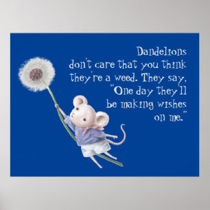 Cute Little Mouse Dandelion inspirational Quote Poster