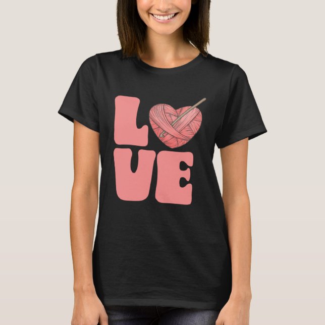Cute LOVE Crocheting T Shirt (Framsida)