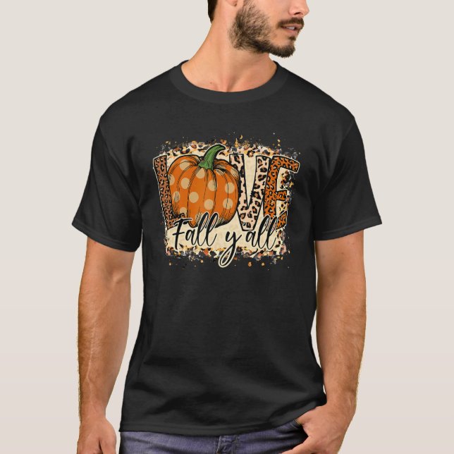 Cute Love Fall Y'all With Pumpkin Leopard Thanksgi T Shirt (Framsida)