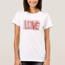 Cute Love Red and White Typography Valentines Day T Shirt