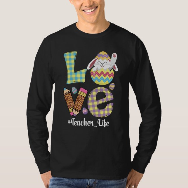 Cute Love Teacher Life Easter Bunny Egg Hunting Ba T Shirt (Framsida)