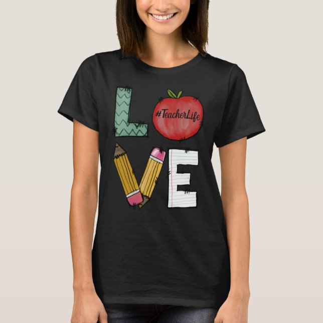 Cute Love Teaching Back to School I love Teachers  T Shirt (Framsida)