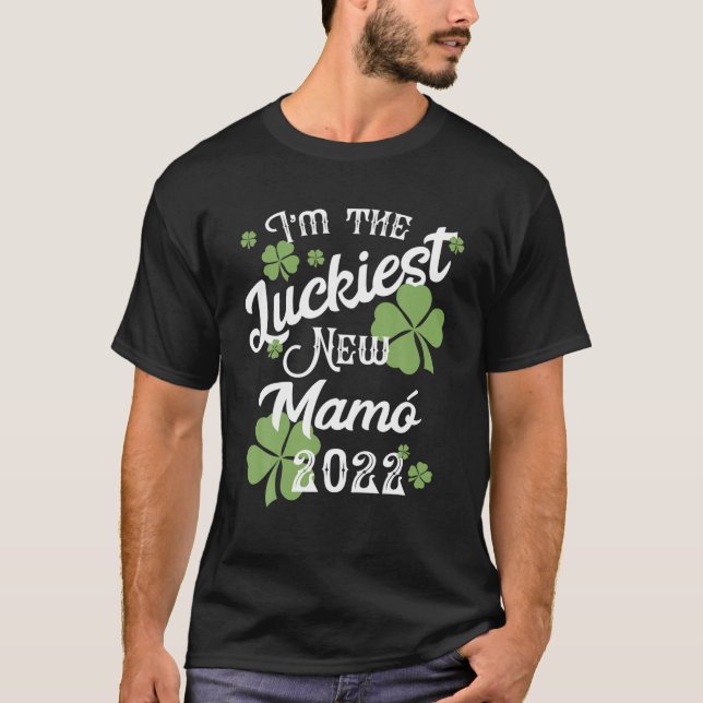 Cute Luckiest New mamma Mamo St Patricks Baby 2022 T Shirt (Framsida)