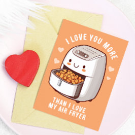 Cute Luft Fryer Valentine Day Card Helgkort