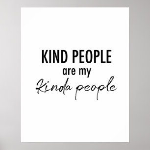 Cute lustigt Quote Kind People Min typ People Poster