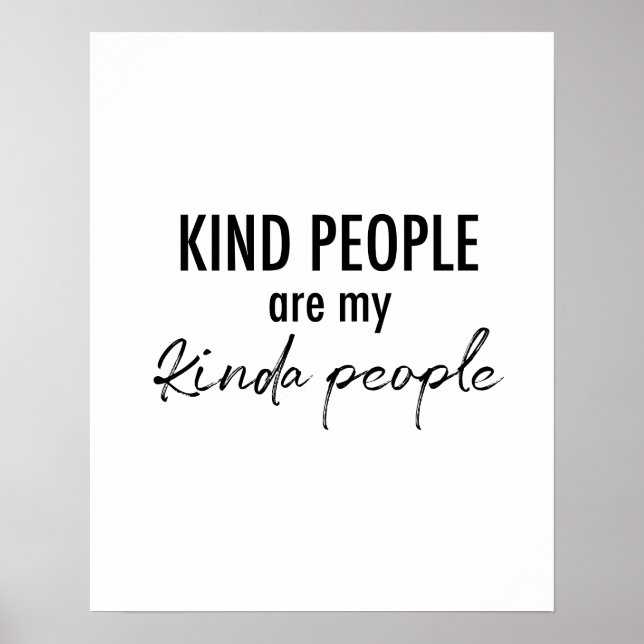 Cute lustigt Quote Kind People Min typ People Poster (Framsidan)
