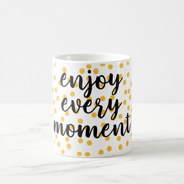 Cute, lycklig, inspirerande "Njut varje ögonblick" Kaffemugg (Center)