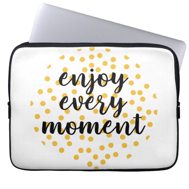 Cute, lycklig, inspirerande "Njut varje ögonblick" Laptop Fodral (Framsidan)