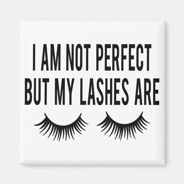 Cute Makeup Im är inte perfekt, men mina streck är Magnet (Framsidan)