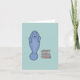 Cute Manatee med Chill Vibes Helgkort