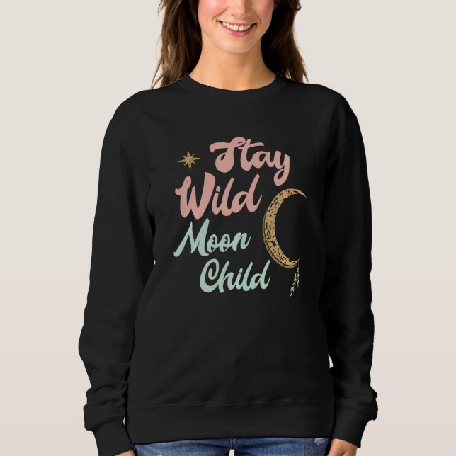 Cute Måne Child Quote, håll Vilden Witch T Shirt (Framsida)
