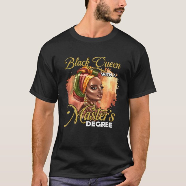 Cute Masters Degree Educated Melanin Black Queen G T Shirt (Framsida)