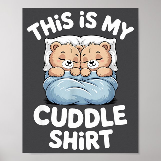 Cute Matching Bear This Is My Cuddle  Poster (Framsidan)