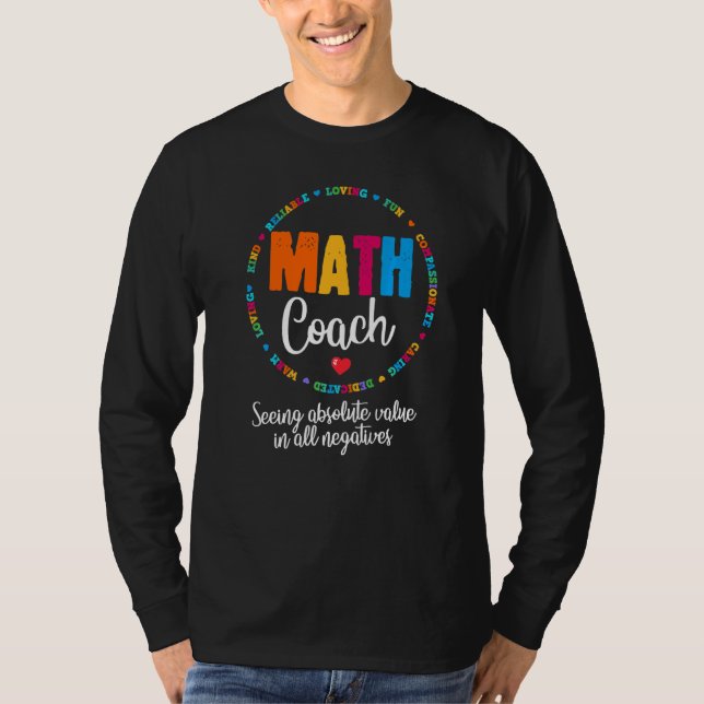 Cute Math Coach Teacher Mathematical Nerd School T Shirt (Framsida)