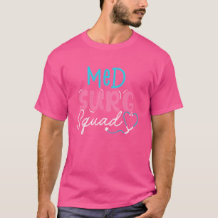Cute Med Surg Squad-bedömning med Surg Nurse St. T Shirt