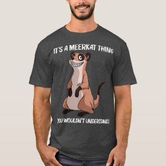 Cute Meerkat Design För manar kvinnor Meerkat Mong T Shirt