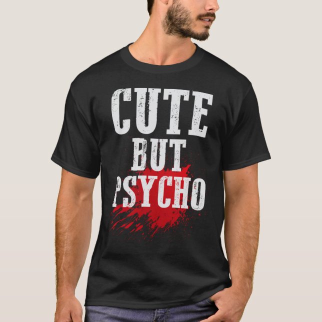Cute men Psycho Funny Punk Emo Goth Gift T Shirt (Framsida)