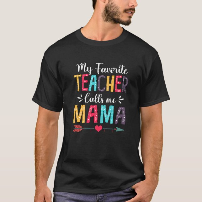 Cute Min favoritlärare kallar mig Mamma Mor Da T Shirt (Framsida)