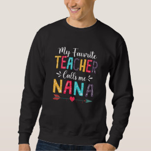 Cute Min favoritlärare kallar mig Nana Mor Da Lång Ärmad Tröja