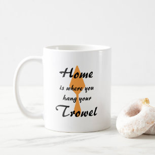 Cute Minimalist Home är där du håller din trowel Kaffemugg