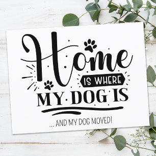 Cute Modern Funny Home är den plats där Hund är Fl Vykort