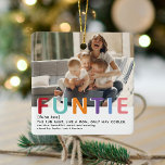 Cute Modern Funtie Tyopgraphy Photo jul Julgransprydnad Keramik<br><div class="desc">Roligt Moster är det bästa! Skapa denna fantastiska FUNTIE-julprydnad för en roligt i julhelgen. Designen innehåller ett foto som du själv väljer,  typografin FUNTIE i färgstarkt regnbåge brev,  definitionen och vem det kommer från. Anpassa bara texten så att den blir en unik julklapp.</div>