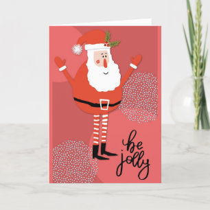 Cute Modern Santa Be Jolly Helgkort