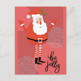 Cute Modern Santa Be Jolly Vykort