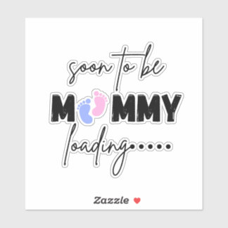 Cute Mommy Loading Soon To Be Sticker - Baby Annou Klistermärken
