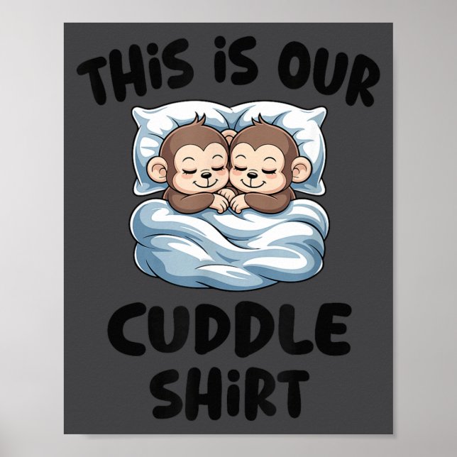 Cute Monkey Couple This Is Our Cuddle  Poster (Framsidan)