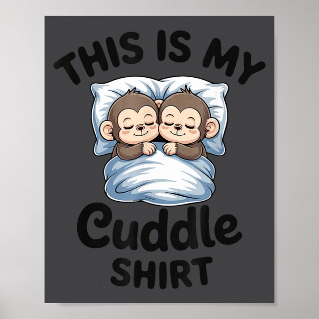 Cute Monkey Sleep Couple This Is My Cuddle  Poster (Framsidan)