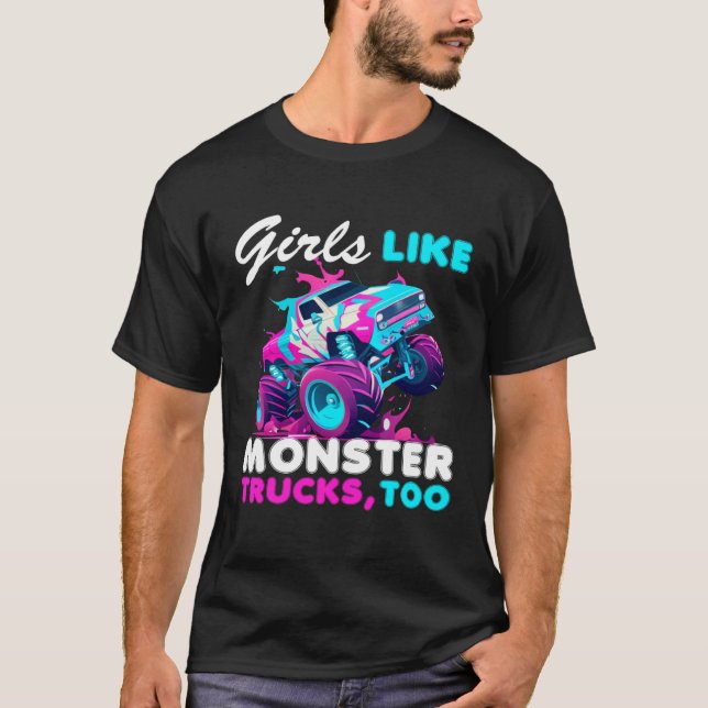 Cute Monster Truck Girls Like Monster Trucks Too T Shirt (Framsida)