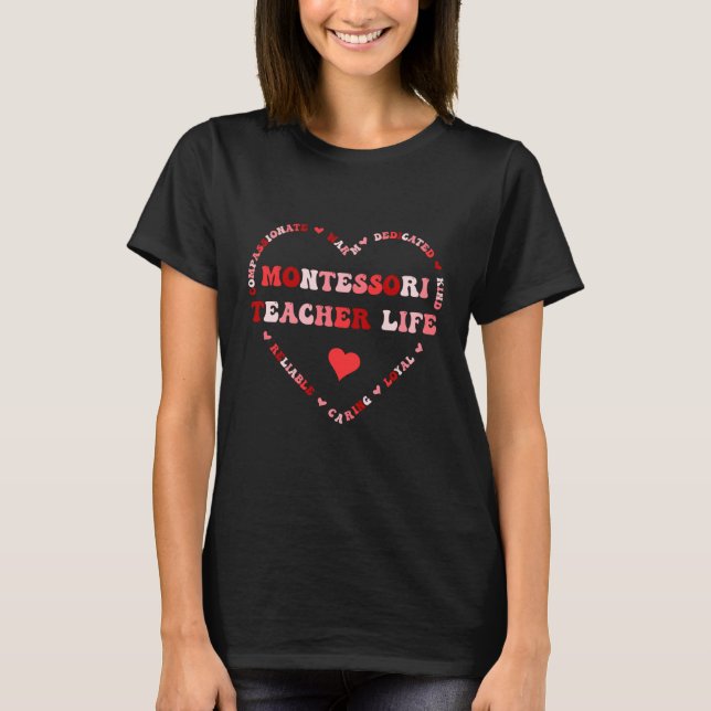 Cute Montessori Teacher Life Valentines Day Heart T Shirt (Framsida)