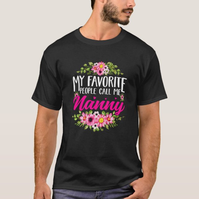 Cute Mors dag Mina favoritfolk kallar mig Nanny T Shirt (Framsida)