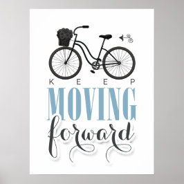 Cute Motivational Behålla Flytta Forward with Bicy Poster