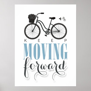 Cute Motivational Behålla Flytta Forward with Bicy Poster