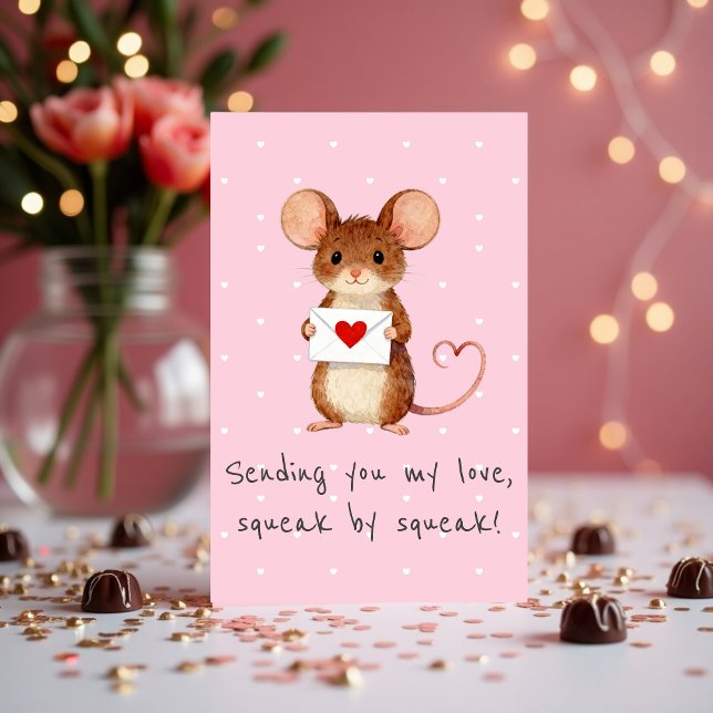 Cute Mouse Sending You My Love, Squeak by Squeak Helgkort (Cute Mouse Valentine Love Card – “Sending You My Love, Squeak by Squeak”)